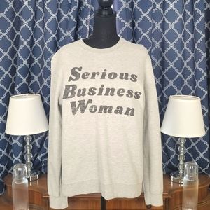 Serious Business Woman Sweatshirt